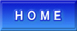   H O M E 